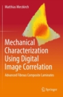 Mechanical Characterization Using Digital Image Correlation : Advanced Fibrous Composite Laminates - Book
