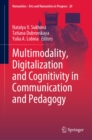 Multimodality, Digitalization and Cognitivity in Communication and Pedagogy - eBook