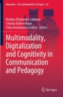 Multimodality, Digitalization and Cognitivity in Communication and Pedagogy - Book