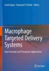Macrophage Targeted Delivery Systems : Basic Concepts and Therapeutic Applications - Book
