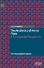The Aesthetics of Horror Films : A Santayanan Perspective - Book