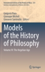 Models of the History of Philosophy : Volume IV: The Hegelian Age - Book