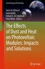 The Effects of Dust and Heat on Photovoltaic Modules: Impacts and Solutions - eBook