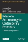 Relational Anthropology for Contemporary Economics : A Multidisciplinary Approach - Book