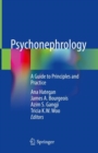 Psychonephrology : A Guide to Principles and Practice - Book