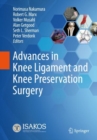 Advances in Knee Ligament and Knee Preservation Surgery - eBook