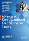 Advances in Knee Ligament and Knee Preservation Surgery - Book