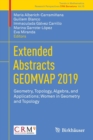 Extended Abstracts GEOMVAP 2019 : Geometry, Topology, Algebra, and Applications; Women in Geometry and Topology - Book