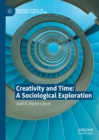 Creativity and Time: A Sociological Exploration - eBook