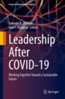 Leadership after COVID-19 : Working Together Toward a Sustainable Future - eBook