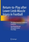 Return-to-Play after Lower Limb Muscle Injury in Football : The Italian Consensus Conference Guidelines - Book