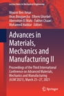 Advances in Materials, Mechanics and Manufacturing II : Proceedings of the Third International Conference on Advanced Materials, Mechanics and Manufacturing (A3M’2021), March 25-27, 2021 - Book