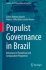 Populist Governance in Brazil : Bolsonaro in Theoretical and Comparative Perspective - Book