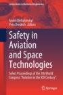 Safety in Aviation and Space Technologies : Select Proceedings of the 9th World Congress "Aviation in the XXI Century" - Book