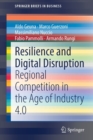 Resilience and Digital Disruption : Regional Competition in the Age of Industry 4.0 - Book