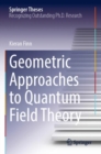 Geometric Approaches to Quantum Field Theory - Book