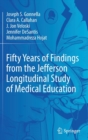 Fifty Years of Findings from the Jefferson Longitudinal Study of Medical Education - Book