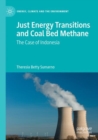 Just Energy Transitions and Coal Bed Methane : The case of Indonesia - Book