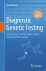 Diagnostic Genetic Testing : Core Concepts and the Wider Context for Human DNA Analysis - eBook