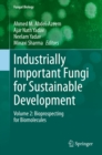 Industrially Important Fungi for Sustainable Development : Volume 2: Bioprospecting for Biomolecules - eBook