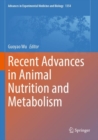Recent Advances in Animal Nutrition and Metabolism - Book