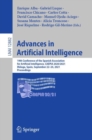 Advances in Artificial Intelligence : 19th Conference of the Spanish Association for Artificial Intelligence, CAEPIA 2020/2021, Malaga, Spain, September 22–24, 2021, Proceedings - Book