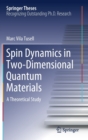 Spin Dynamics in Two-Dimensional Quantum Materials : A Theoretical Study - Book