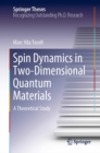 Spin Dynamics in Two-Dimensional Quantum Materials : A Theoretical Study - eBook