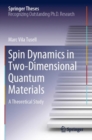 Spin Dynamics in Two-Dimensional Quantum Materials : A Theoretical Study - Book