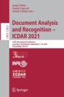Document Analysis and Recognition – ICDAR 2021 : 16th International Conference, Lausanne, Switzerland, September 5–10, 2021, Proceedings, Part III - Book