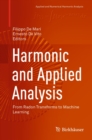 Harmonic and Applied Analysis : From Radon Transforms to Machine Learning - eBook