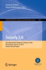 Society 5.0 : First International Conference, Society 5.0 2021, Virtual Event, June 22-24, 2021, Revised Selected Papers - eBook