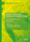 Business and Policy Solutions to Climate Change : From Mitigation to Adaptation - eBook