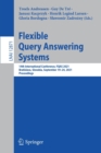 Flexible Query Answering Systems : 14th International Conference, FQAS 2021, Bratislava, Slovakia, September 19–24, 2021, Proceedings - Book