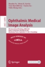 Ophthalmic Medical Image Analysis : 8th International Workshop, OMIA 2021, Held in Conjunction with MICCAI 2021, Strasbourg, France, September 27, 2021, Proceedings - Book