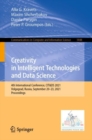 Creativity in Intelligent Technologies and Data Science : 4th International Conference, CIT&DS 2021, Volgograd, Russia, September 20-23, 2021, Proceedings - eBook