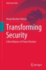 Transforming Security : A New Balance-of-Power Doctrine - Book
