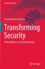 Transforming Security : A New Balance-of-Power Doctrine - Book