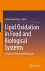 Lipid Oxidation in Food and Biological Systems : A Physical Chemistry Perspective - eBook