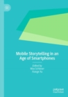 Mobile Storytelling in an Age of Smartphones - Book