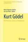 Kurt Godel : The Princeton Lectures on Intuitionism - Book