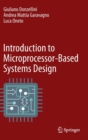 Introduction to Microprocessor-Based Systems Design - Book