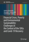 Financial Crises, Poverty and Environmental Sustainability: Challenges in the Context of the SDGs and Covid-19 Recovery - Book