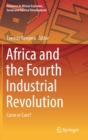Africa and the Fourth Industrial Revolution : Curse or Cure? - Book