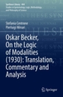 Oskar Becker, On the Logic of Modalities (1930): Translation, Commentary and Analysis - Book