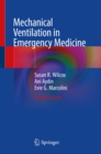 Mechanical Ventilation in Emergency Medicine - eBook