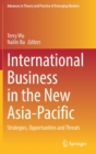 International Business in the New Asia-Pacific : Strategies, Opportunities and Threats - Book