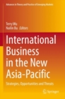 International Business in the New Asia-Pacific : Strategies, Opportunities and Threats - Book