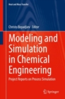 Modeling and Simulation in Chemical Engineering : Project Reports on Process Simulation - eBook