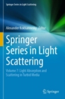 Springer Series in Light Scattering : Volume 7: Light Absorption and Scattering in Turbid Media - Book